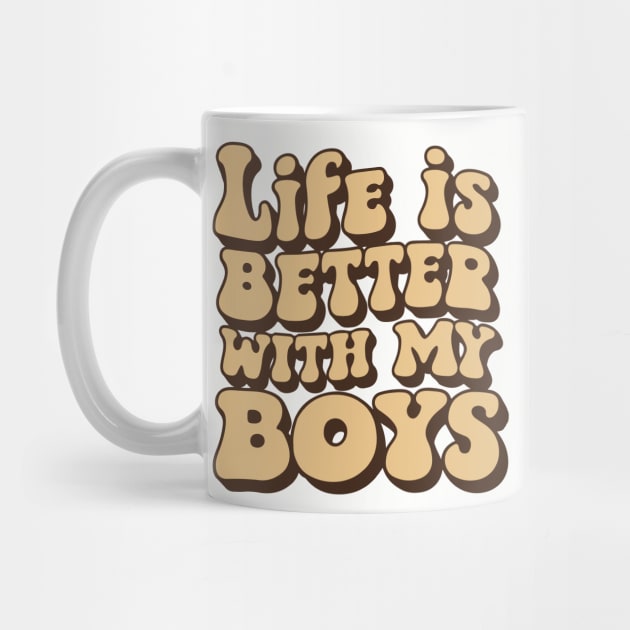 life is better with my boys retro vintage gift for women's Mother's day by YOUNESS98